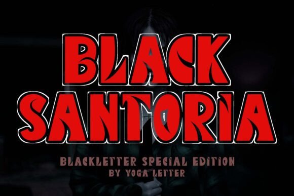 Black Santoria: An Elegant Blackletter Font Review