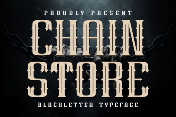 Chain Store: A Bold Blackletter Font for Web Design
