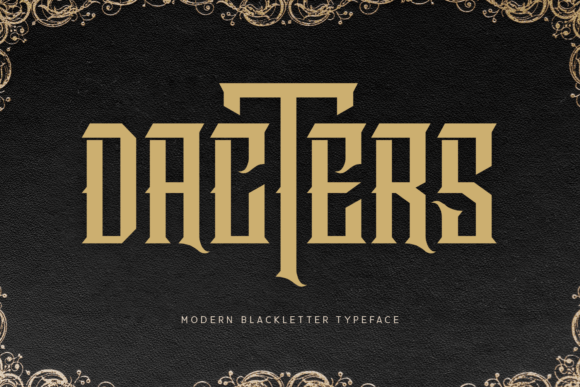 Dacters: The Modern Blackletter Font for Bold Branding