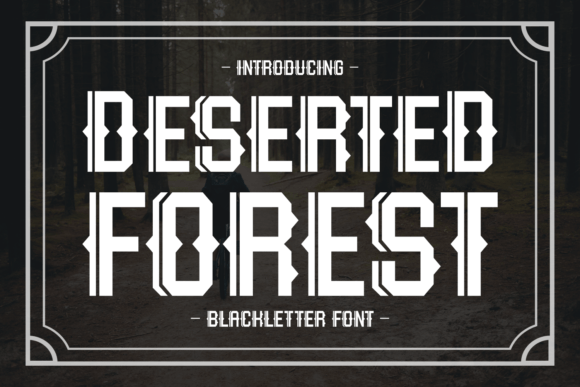 Deserted Forest: A Vintage Blackletter Font Review