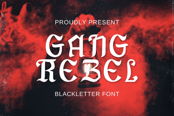Gang Rebel: A Blackletter Font for Premium Branding