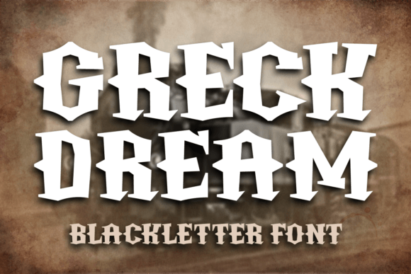 Greck Dream: A Bold Blackletter Font for Web Design