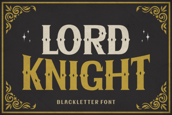 Lord Knight: A Vintage Blackletter Font for Bold Campaigns
