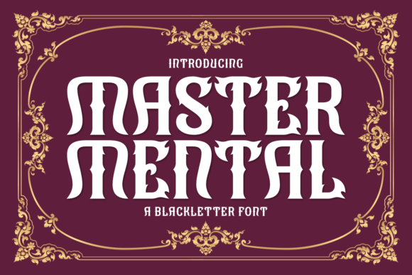 Master Mental: A Curved Blackletter Font for Crafters