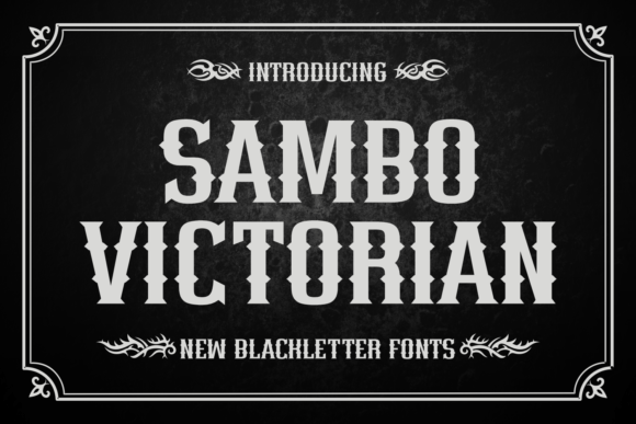 Sambo Victorian: A Blackletter Font for Elegant Editorial Design