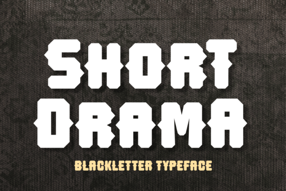 Short Drama: A Bold Blackletter Font for Editorial Impact