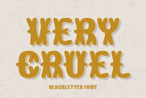 Very Cruel: A Bold Blackletter Font for Marketers