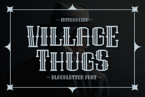 Village Thugs: A Bold Blackletter Font for Web Design