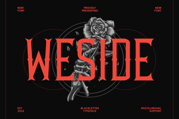 Weside: A Bold Blackletter Font for Makers